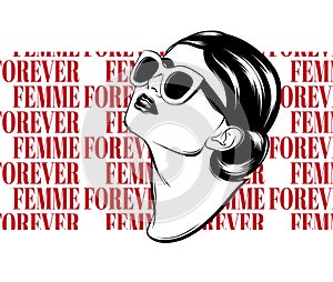 Femme forever. Vector hand drawn poster with realistic illustration of young girl.