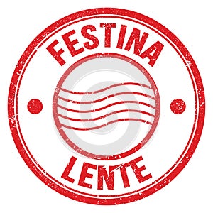 FESTINA LENTE text on red round postal stamp sign photo