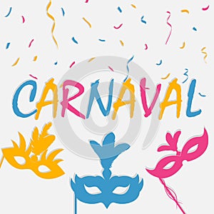 Festive carnaval background with carnival mask and color confetti. Brazil holiday banner. Vector.