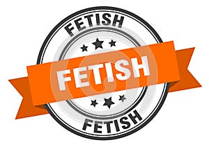 fetish label. fetish round band sign.