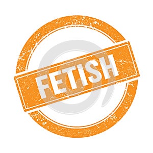 FETISH text on orange grungy round stamp