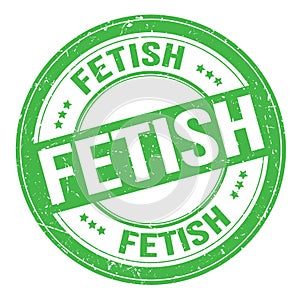 FETISH text written on green round stamp sign