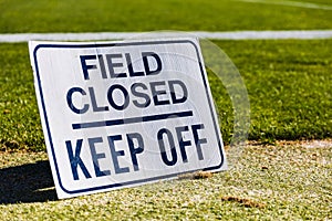 Field Closed, Keep Off grass sign