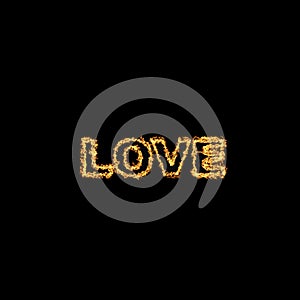 Fiery inscription love on a black background. Unprofitable graphic inscription on a black background