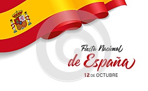 Fiesta nacional de Espana, 12 de Octubre with 3d Spain wave flag photo