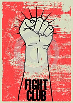 Fight club typographical vintage grunge style poster with hand drawn silhouette of clenched fist. Mixed martial arts concept desig