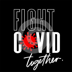 Fight covid-19 and keep going motivational phrase