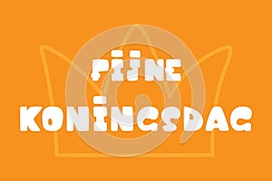 Fijne Koningsdag hand lettering text