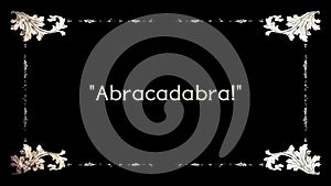 Film frame old abracadabra quotes