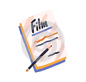 Film scenario papers and pencil. Handwritten movie script, screenplay copy. Cinema storyboard. Screen play writing