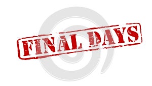 Final days