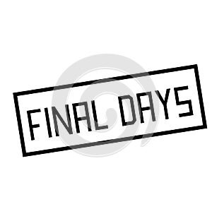 FINAL DAYS stamp on white