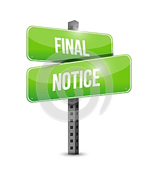 final notice street sign illustration design