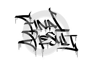 FINAL RESULT word graffiti tag style