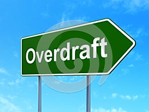 Finance concept: Overdraft on road sign background