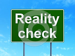 Finance concept: Reality Check on road sign background