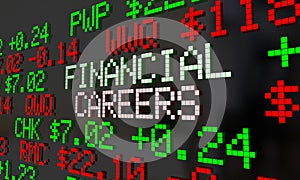 Financial Careers Stock Market Jobs Employment Ticker 3d Illustration