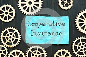 Financial concept about Cooperative Insurance with sign on the sheet