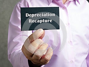 Financial concept about Depreciation Recapture with inscription on the page