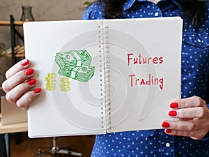 Financial concept about Futures Trading with sign on the sheet