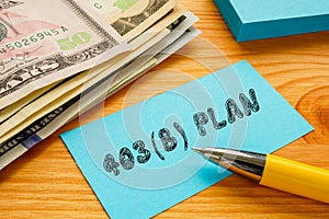 Financial concept meaning 403B PLAN with phrase on the page