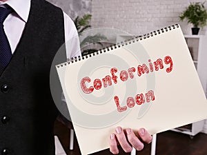 Financial concept meaning Conforming Loan with phrase on the page photo