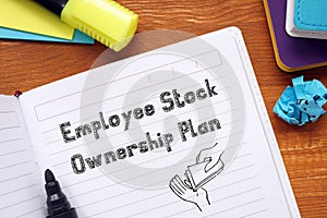 Financial concept meaning Employee Stock Ownership Plan ESOP with phrase on the sheet
