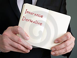 Financial concept meaning Insurance Derivative with sign on the page