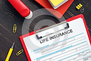 Financial concept meaning LIFE INSURANCE Application Form with phrase on the bank form