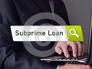Financial concept meaning Subprime Loan with phrase on the sheet
