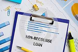 Financial concept about Non-Recourse Loan with sign on the page
