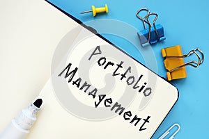 Financial concept about Portfolio Management with sign on the sheet
