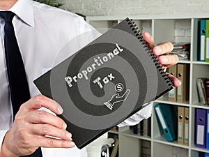 Financial concept about Proportional Tax with inscription on the piece of paper