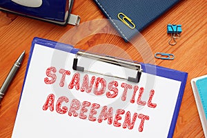 Financial concept about STANDSTILL AGREEMENT with inscription on the piece of paper