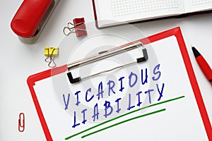 Financial concept about VICARIOUS LIABILITY with inscription on the page photo