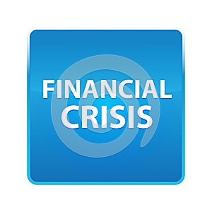 Financial Crisis shiny blue square button