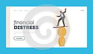 Financial Distress Landing Page Template. Business Concept Of Finance Instability. Man Attempting To Balance On Coin