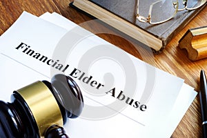 Financial Elder Abuse report and gavel.