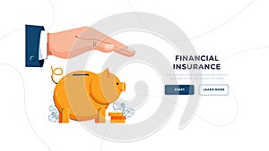 Financial insurance web template. Insurance agent is holding hand over the piggy bank to protect savings. Money