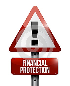 Financial Protection warning sign concept