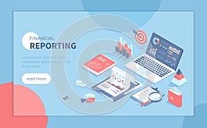 Financial report. Analytics Analysis Audit Results Research. Documents, reports, graphs and charts. Isometric vector illustration