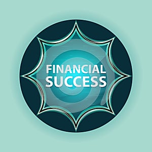 Financial Success magical glassy sunburst blue button sky blue background