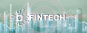 Financial technology concept. Fintech on modern citybackground