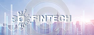 Financial technology concept. Fintech on modern citybackground