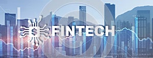 Financial technology concept. Fintech on modern citybackground