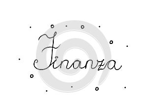 Finanza phrase handwritten with a calligraphy brush. Finance in italian. Modern brush calligraphy. Isolated word black photo