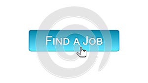 Find a job web interface button clicked with mouse cursor, blue color, design