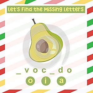 Find the missing letter avocado worksheet for kids learning the fruits names in English.