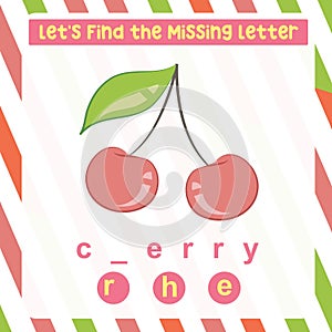 Find the missing letter cherry worksheet for kids learning the fruits names in English.