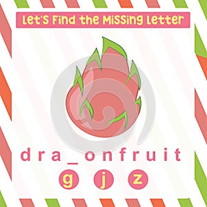 Find the missing letter dragonfruit worksheet for kids learning the fruits names in English.